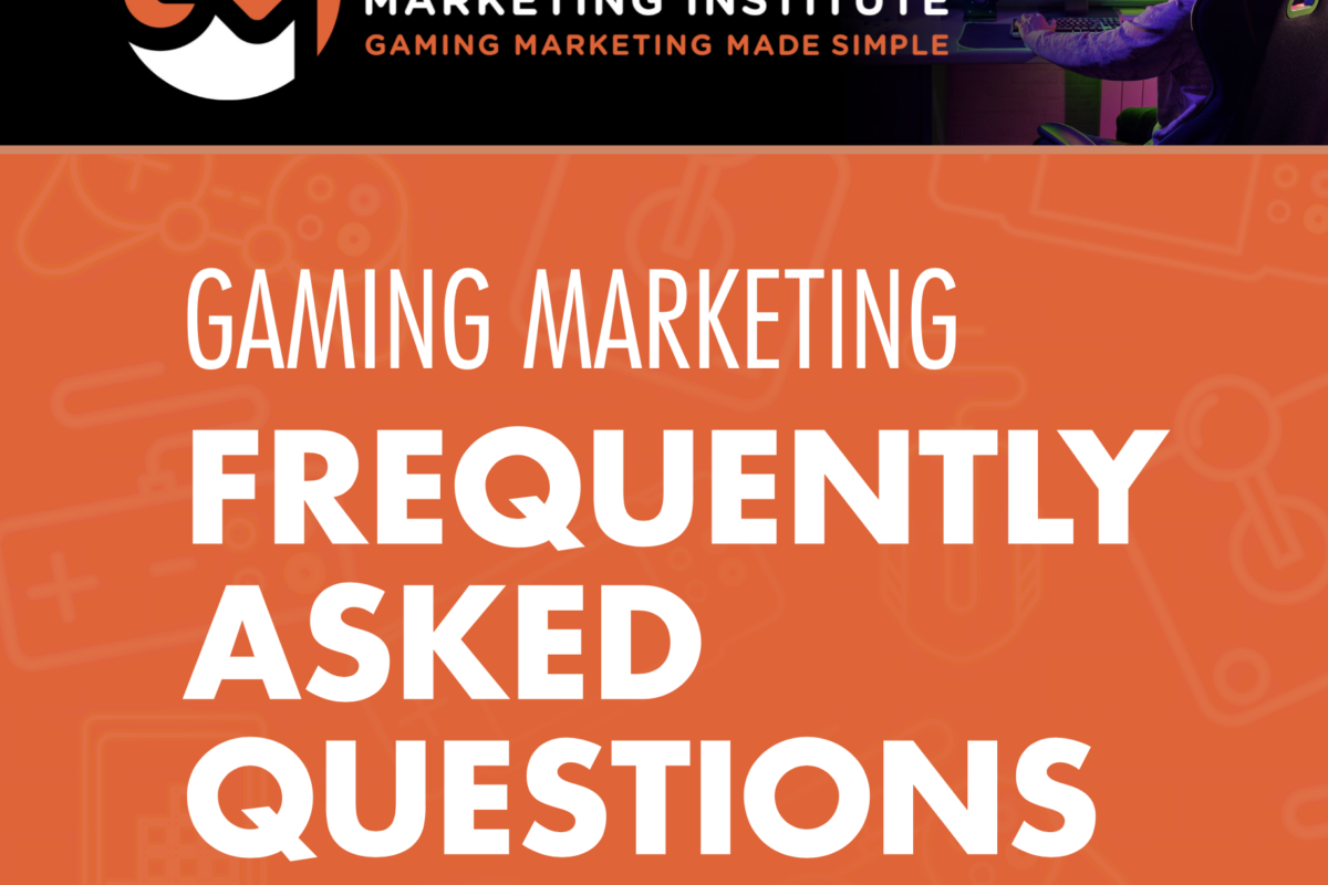 Gaming Marketing FAQ Report