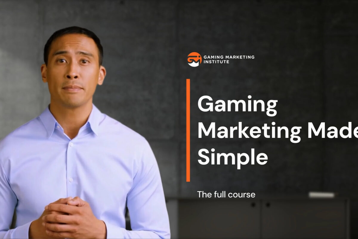 Gaming Marketing Made Simple - Full Course
